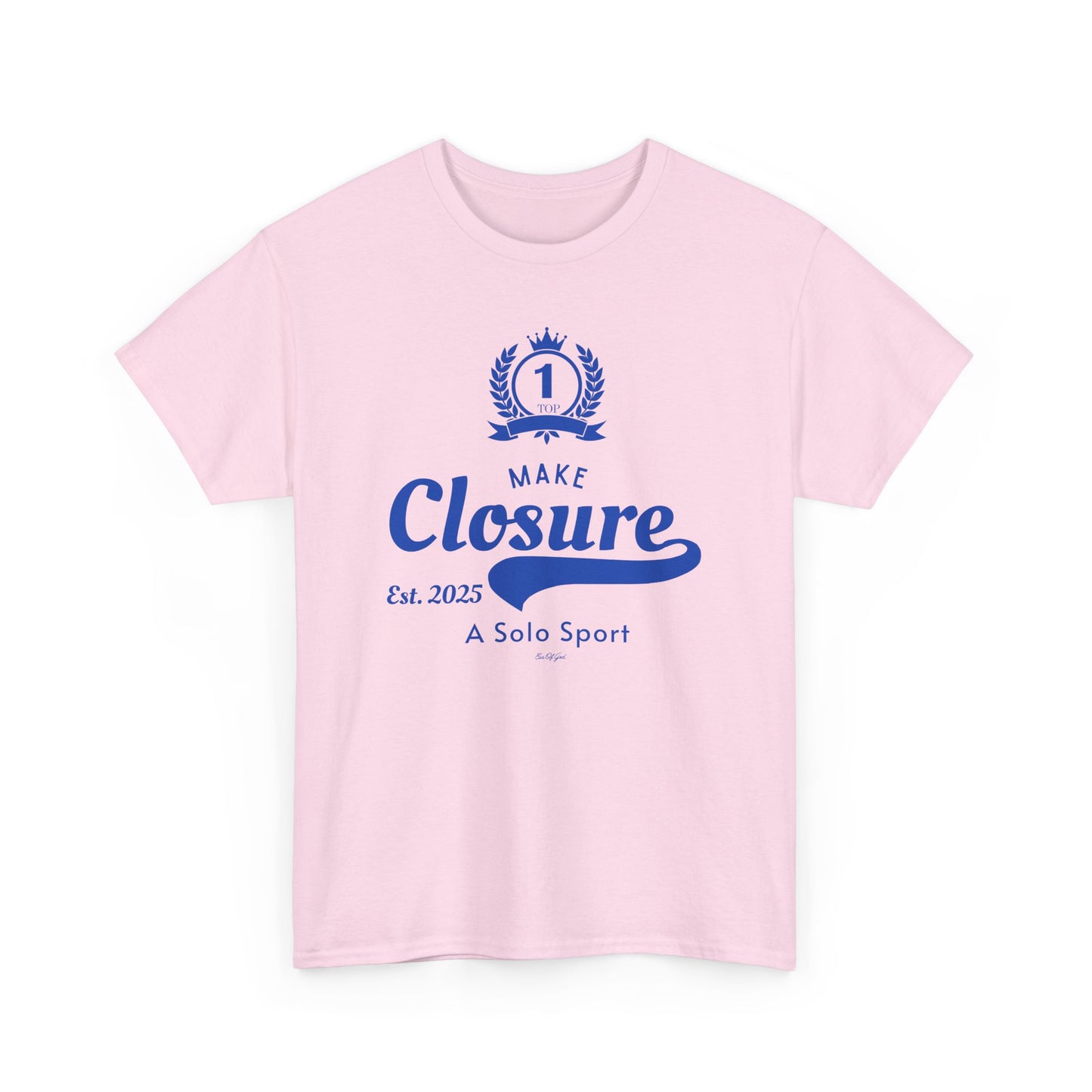Make Closure A Solo Sport - Unisex T-shirt (Blue)