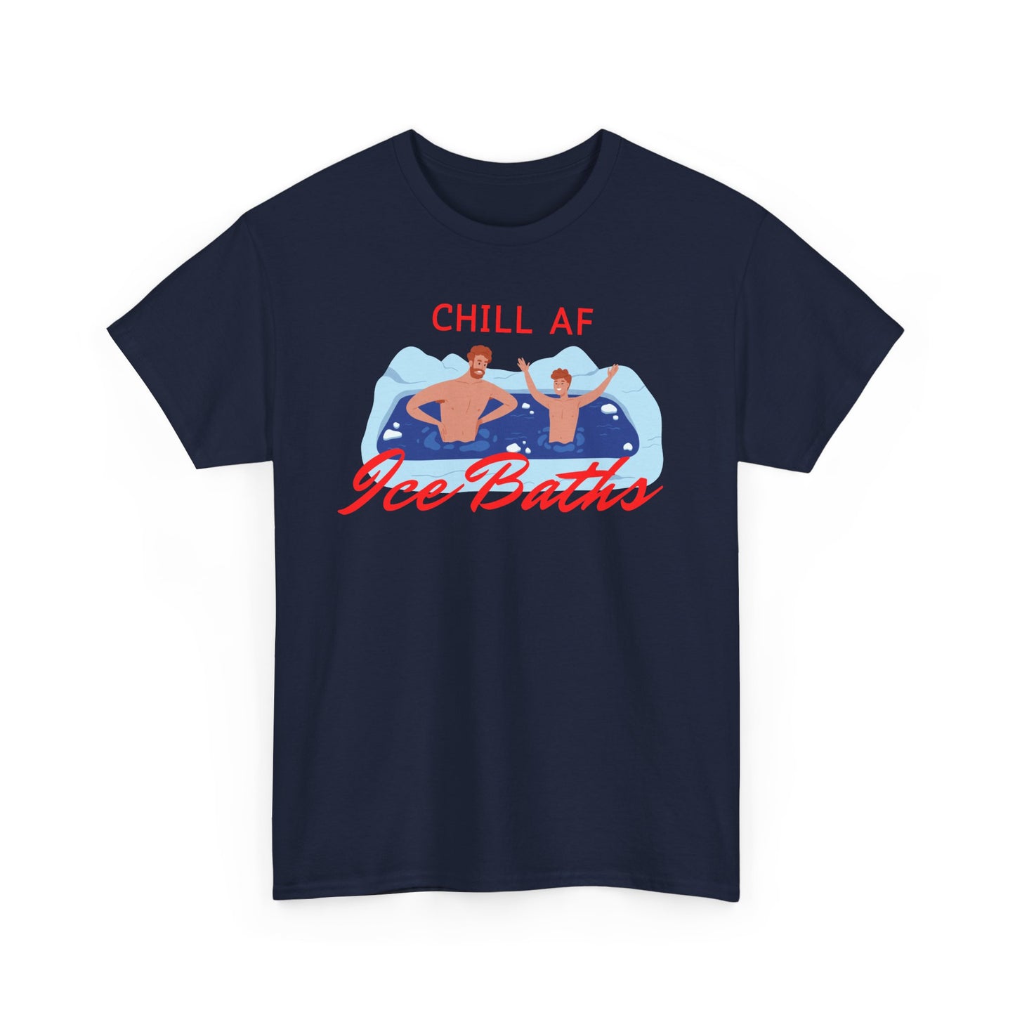 Chill AF Ice Baths - Unisex T-shirt
