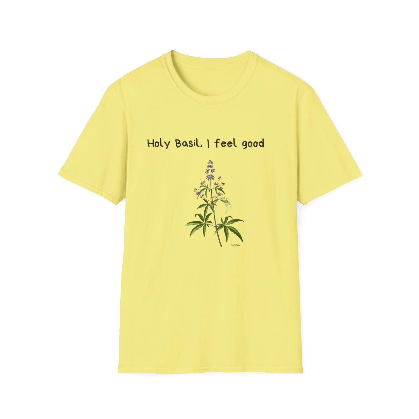 Holy Basil, I Feel Good – Unisex Tee