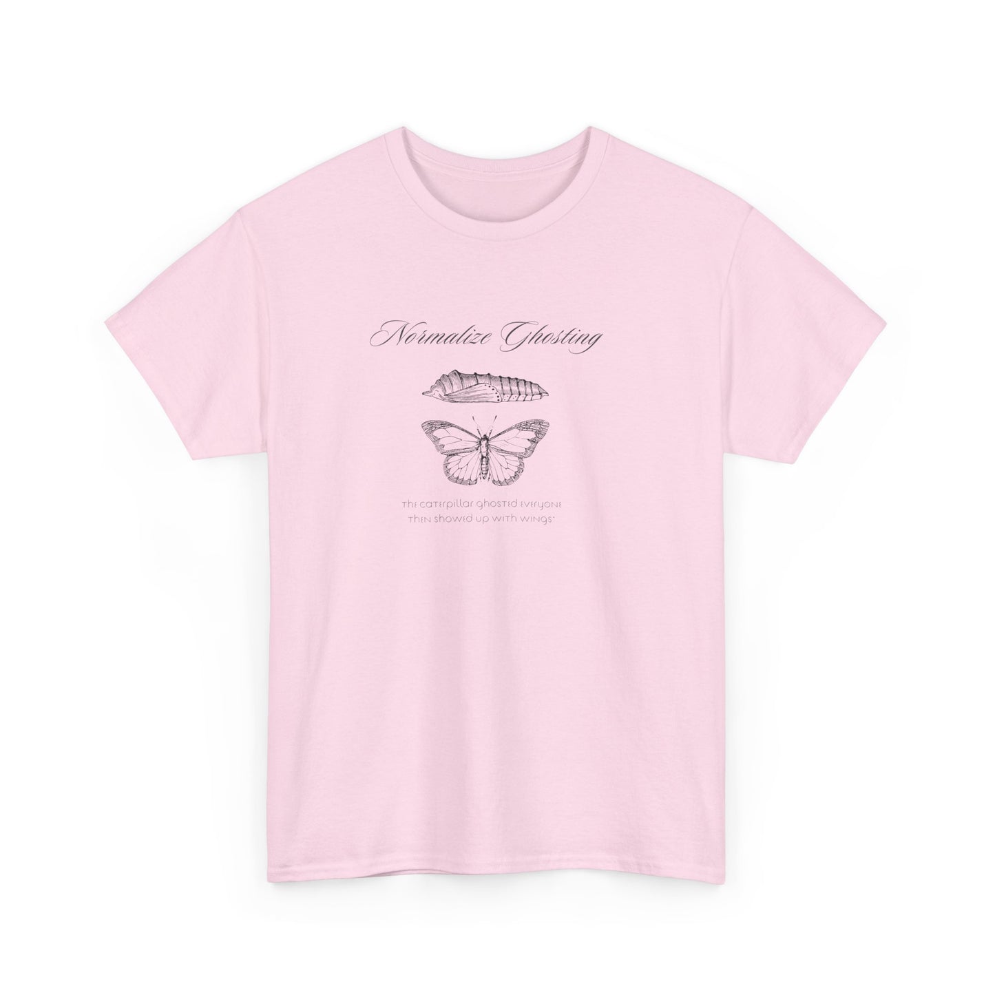 Normalize Ghosting Caterpillar - Unisex T-shirt