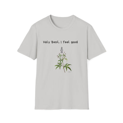 Holy Basil, I Feel Good – Unisex Tee