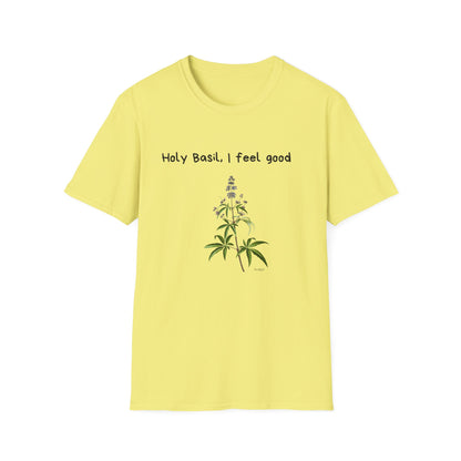 Holy Basil, I Feel Good – Unisex Tee