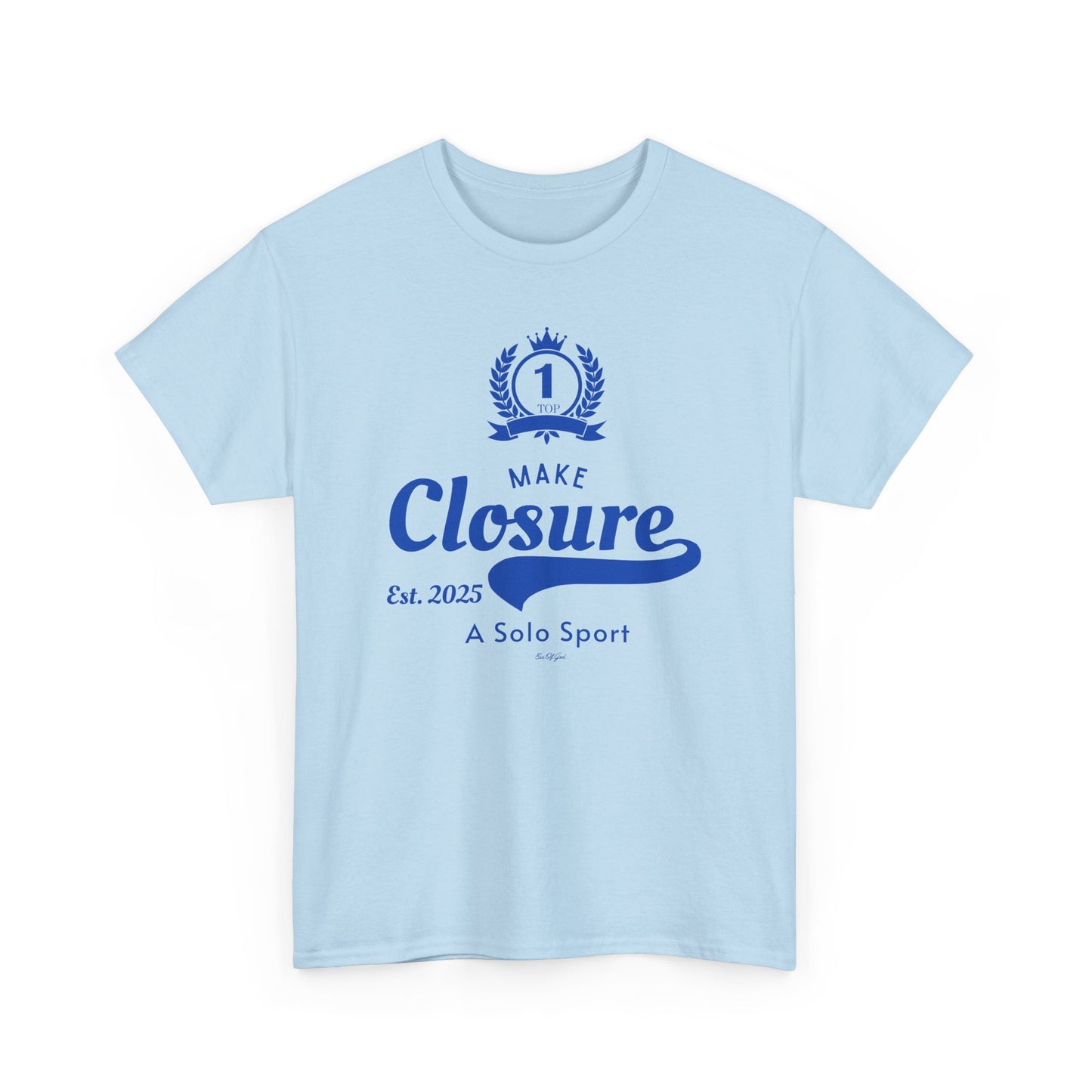 Make Closure A Solo Sport - Unisex T-shirt (Blue)