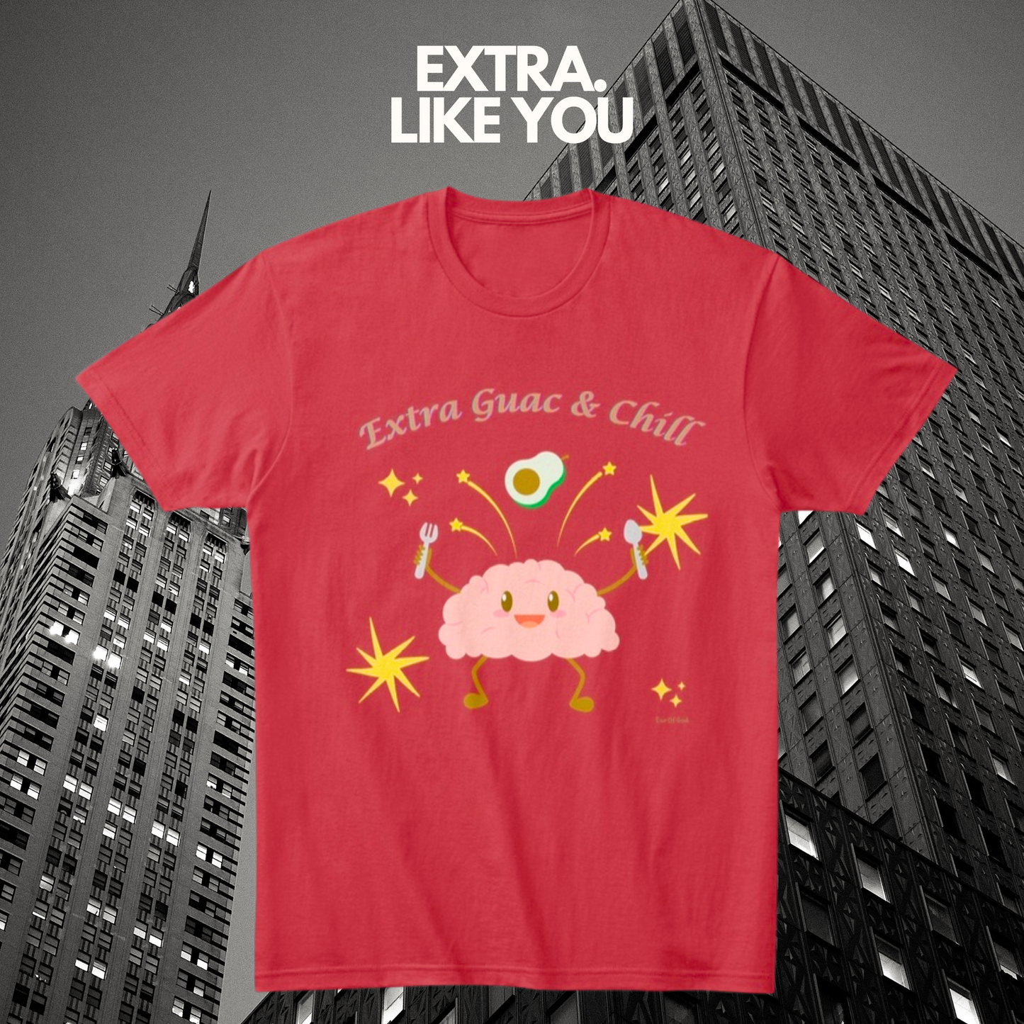 Extra Guac & Chill T-Shirt