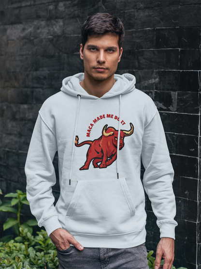Maca Made Me Do It - Hoodie