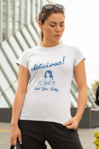 Delicious! Acai You Baby – Women’s Soft Tee