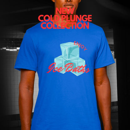 Enjoy Ice Bath T-Shirt -  Cold Plunge -  Unisex T-Shirt