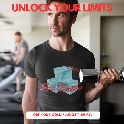 Enjoy Ice Bath T-Shirt -  Cold Plunge -  Unisex T-Shirt
