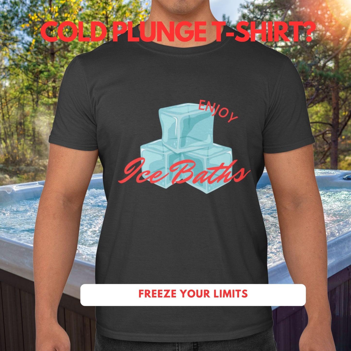 Enjoy Ice Bath T-Shirt -  Cold Plunge -  Unisex T-Shirt