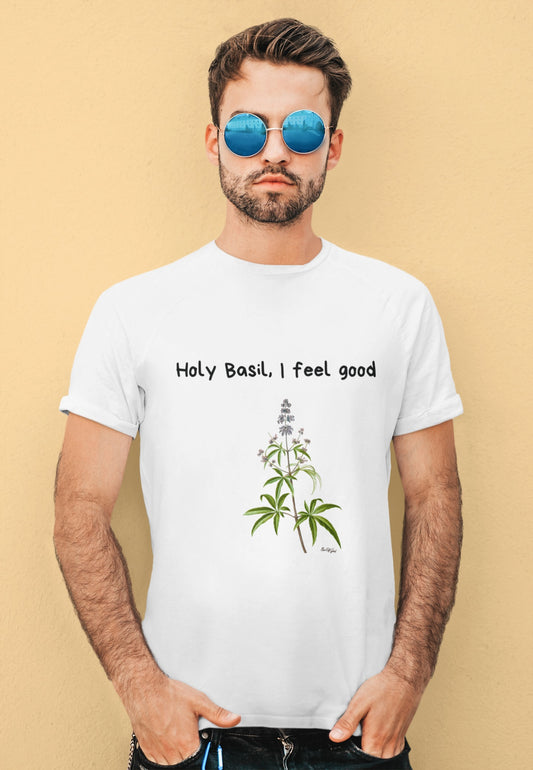 Holy Basil, I Feel Good – Unisex Tee