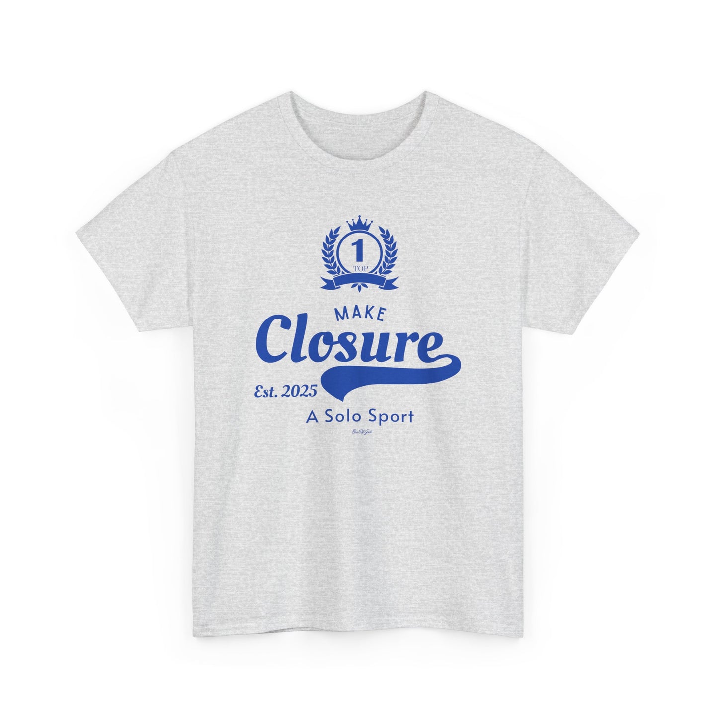 Make Closure A Solo Sport - Unisex T-shirt (Blue)