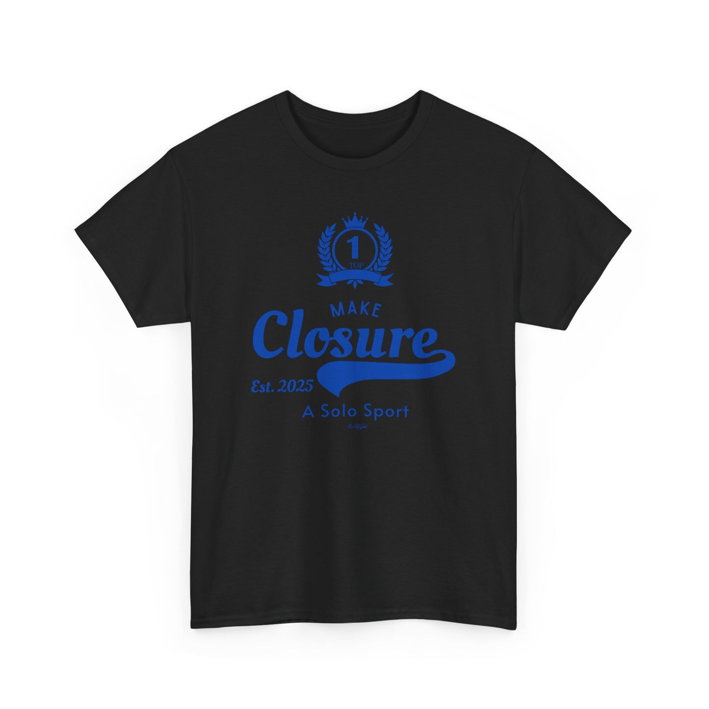Make Closure A Solo Sport - Unisex T-shirt (Blue)