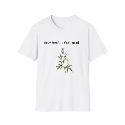 Holy Basil, I Feel Good – Unisex Tee