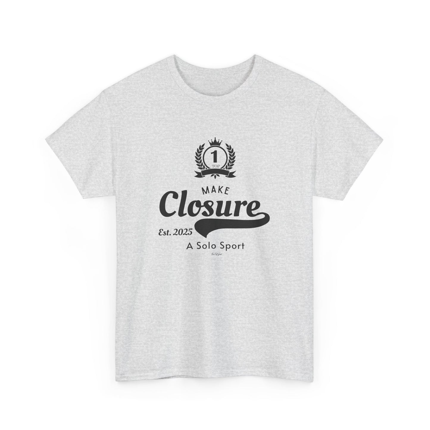 Make Closure A Solo Sport - Unisex T-shirt (Black)